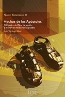 NT 2: HECHOS DE LOS APÓSTOLES: El Espíritu de Dios ha venido a morar en medio de Su pueblo (Spanish Edition) 1071121146 Book Cover