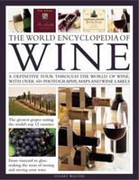 The World Encyclopedia of Wine 0765197871 Book Cover