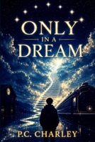 Only in a Dream B0HC3MFTKR Book Cover