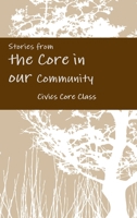 Stories from the Core in our Community 035946047X Book Cover
