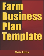 Farm Business Plan Template B084DH6GG7 Book Cover