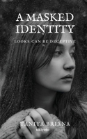 A Masked Identity 9364943236 Book Cover