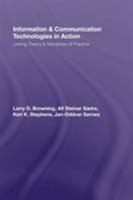 Information and Communication Technologies in Action: Linking Theories and Narratives of Practice 0415965470 Book Cover