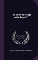 The Future Belongs to the People 9356370222 Book Cover