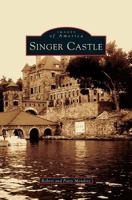 Singer Castle (Images of America: New York) 0738537640 Book Cover
