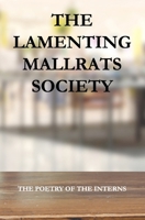 The Lamenting Mallrats Society B0F1YFK5NG Book Cover