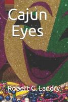 Cajun Eyes 1091289670 Book Cover