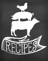 Recipes: Blank Recipe Journal to Write in, Farmhouse Chalkboard Look For Your Special Recipes and Notes, Perfect to Make Your Own Recipe Book or Cookbook 1712275402 Book Cover