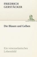 Die Blauen Und Gelben 3842421540 Book Cover