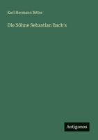 Die Söhne Sebastian Bach's (German Edition) 3388884218 Book Cover