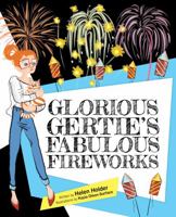 Glorious Gertie's Fabulous Fireworks 1952567955 Book Cover