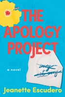 The Apology Project: A Novel 1542029929 Book Cover