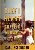 Cleft Heart : Chasing Normal 1733079297 Book Cover