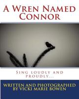 A Wren Named Connor 1977874592 Book Cover