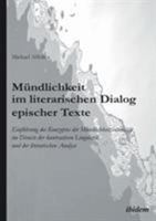 Mündlichkeit im literarischen Dialog epischer Texte: Einführung des Konzeptes der Mündlichkeitsintensität im Dienste der kontrastiven Linguistik und der literarischen Analyse 3838203143 Book Cover
