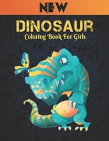 Dinosaur Coloring Book For Girls: Coloring Book 50 Dinosaur Fun Designs Coloring Book Dinosaur for Kids Boys Girls and Adult Relax Gift for Animal Lovers Amazing Coloring Book Dinosaurs B08P2C67MY Book Cover