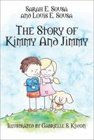 The Story of Kimmy and Jimmy 1478727152 Book Cover