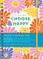 2026 Choose Happy Planner: 17-Month Weekly Happiness Organizer with Inspirational Stickers (Thru December 2025) (Inspire Instant Happiness Calendars & Gifts) 1464229597 Book Cover