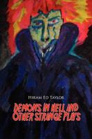 Demons in Hell and Other Straight Plays 1450000495 Book Cover