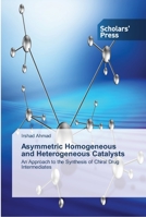 Asymmetric Homogeneous and Heterogeneous Catalysts 3639511387 Book Cover