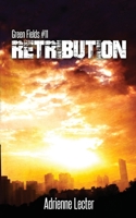 Retribution: Green Fields #11 1089669372 Book Cover