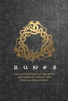 Runes: Unlock the Secrets of the Runes for Personal Growth and Spiritual Development B0BW37KZJC Book Cover