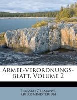 Armee-Verordnungs-Blatt. 2. Jahrgang 1179200136 Book Cover