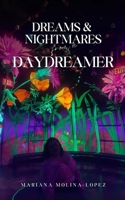 Dreams & Nightmares from a Daydreamer 9360946109 Book Cover