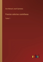 Poesías selectas castellanas: Tomo 1 3368112082 Book Cover