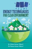 Energy Technologies for Clean Environment 9386841223 Book Cover