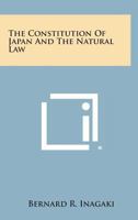 The Constitution of Japan and the Natural Law 1428658815 Book Cover