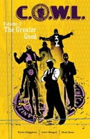C.O.W.L., Volume 2: The Greater Good 1632153262 Book Cover