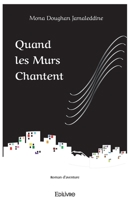 Quand les murs chantent (French Edition) 2414407131 Book Cover