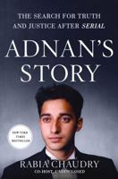 Adnan's Story: The Search for Truth and Justice After Serial 1250087104 Book Cover