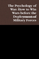 The Psychology of War II 0557065399 Book Cover