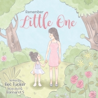 Remember Little One 0645447013 Book Cover