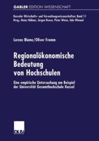 Regionalokonomische Bedeutung Von Hochschulen: Eine Empirische Untersuchung Am Beispiel Der Universitat Gesamthochschule Kassel 3824471337 Book Cover