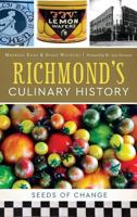 Richmond's Culinary History: Seeds of Change (American Palate) 1467138150 Book Cover