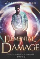 Elemental Damage: Confessions of a Summoner Book 2 152020812X Book Cover