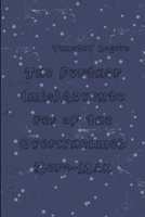 The Further (mis)Adventures of the Overwhelmed Zero-Man 125797579X Book Cover