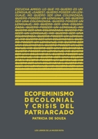 Ecofeminismo decolonial y crisis del patriarcado 9569648333 Book Cover