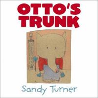 Otto's Trunk 0060009578 Book Cover