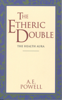 The Etheric Double (Theosophical Classics Series) 0835600750 Book Cover