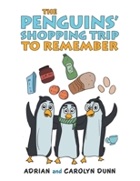 The Penguins’ Shopping Trip to Remember 1664117784 Book Cover