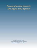 Preparation for Launch: The Aggie EVO System 1729555195 Book Cover