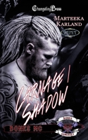 Shadow/Carnage Duet: A Bones MC Romance 1605218596 Book Cover