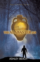 The Alabaster Jar: Book 2 of The Heart of God Series B0H1V7KV9V Book Cover