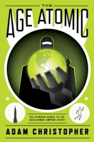 The Age Atomic 0857663143 Book Cover
