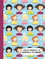 2020 Weekly & Monthly Planner: Cute Girls Doing Yoga Themed Calendar & Journal 1711787442 Book Cover