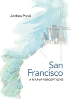 San Francisco: A Map of Perceptions 0813936357 Book Cover